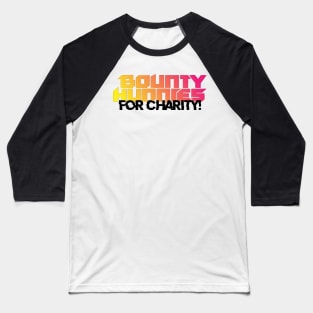 Bounty Hunnies Charity Stream Baseball T-Shirt